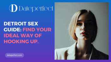 Detroit Sex Guide: Find Your Ideal Way Of Hooking Up.