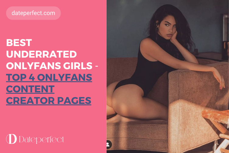 Best Underrated OnlyFans Girls: Top 4 OnlyFans Content Creator Pages.