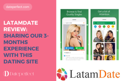 LatamDate Review: Everything You Should Know About this Dating Platform