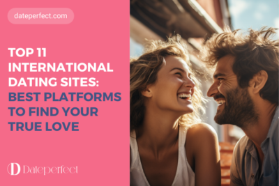 Top International Dating Sites: Find The Best Platform In 2026