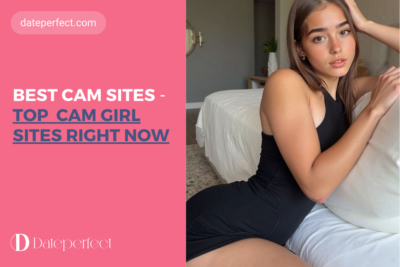 Best Cam Sites: Top 5 Cam Girl Sites Right Now